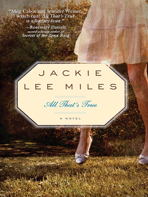 Title details for All That's True by Jackie Lee Miles - Available